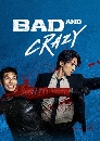 DVD  (ҡ) :    Bad and Crazy (2021) 蹨